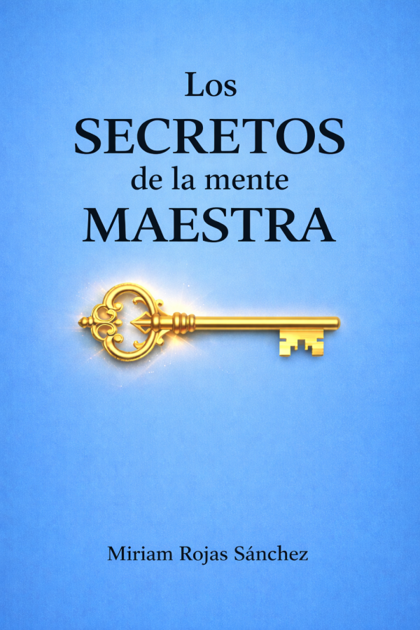 Los SECRETOS de la mente MAESTRA